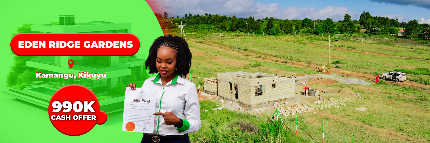EDEN RIDGE GARDENS — Kamangu, Kikuyu — 990K cash offer